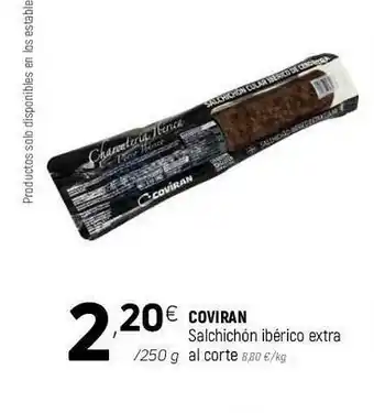 Coviran Coviran Salchichon Ibérico Extra Al Corte oferta