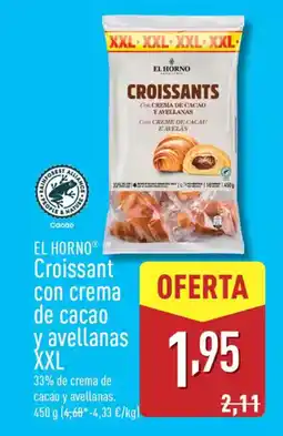 ALDI EL HORNO Croissant con crema de cacao y avellanas XXL oferta