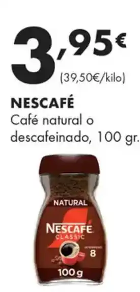 Supermercados Lupa NESCAFÉ Café natural o descafeinado oferta