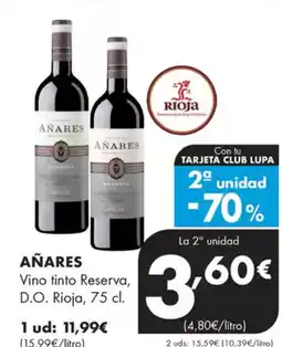 Supermercados Lupa AÑARES Vino tinto Reserva, D.O. Rioja oferta