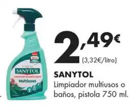 Supermercados Lupa SANYTOL Limpiador multiusos o baños, pistola oferta