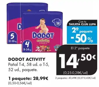 Supermercados Lupa DODOT ACTIVITY Pañal T-4, 58 ud. o T-5, oferta