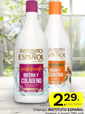 Supermercados Dani INSTITUTO ESPAÑOL Champú biotina o argán oferta