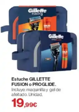 Supercor GILLETTE FUSION O PROGLIDE Estuche oferta