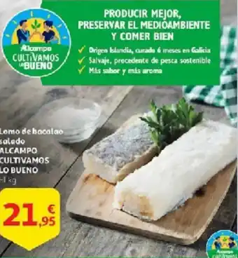 Alcampo Lomo de bacalao salado alcampo cultivamos lo bueno oferta