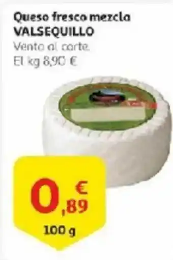 Alcampo VALSEQUILLO Queso fresco mezcla oferta