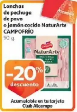 Alcampo CAMPOFRÍO Lonchas de pechuga de pavo o jamón cocido NaturArte oferta