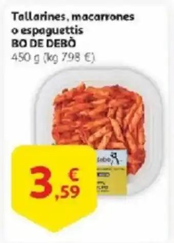 Alcampo BO DE DEBÒ Tallarines, macarrones o espaguettis oferta