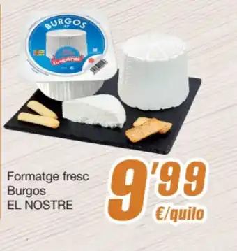 SPAR Fragadis EL NOSTRE Formatge fresc Burgos oferta