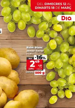 Dia Raim Blanc sense llavor oferta