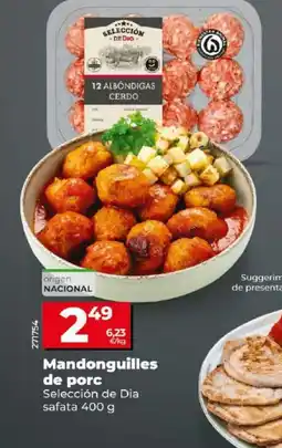 Dia Mandonguilles de porc oferta