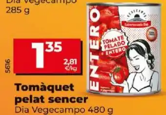 Dia DIA VEGECAMPO Tomàquet pelat sencer oferta