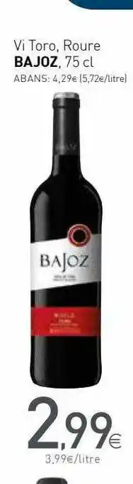 Condis Vi Toro Roure Bajoz 75cl oferta