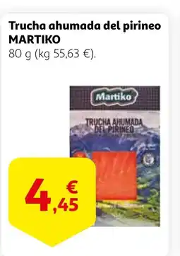 Alcampo MARTIKO Trucha ahumada del pirineo oferta