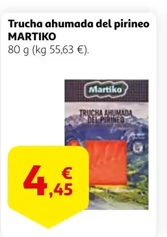 Alcampo MARTIKO Trucha ahumada del pirineo oferta