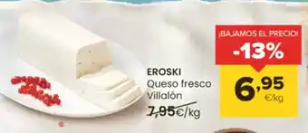 Autoservicios Familia EROSKI Queso fresco Villalón oferta