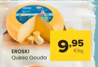 Autoservicios Familia EROSKI Queso Gouda oferta