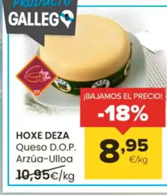 Autoservicios Familia HOXE DEZA Queso D.O.P. Arzúa-Ulloa oferta