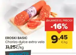 Autoservicios Familia EROSKI BASIC Chorizo dulce extra vela oferta