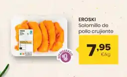 Autoservicios Familia EROSKI Solomillo de pollo crujiente oferta