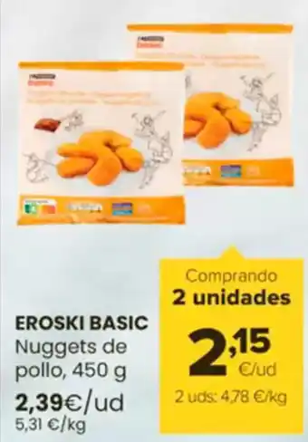 Autoservicios Familia EROSKI BASIC Nuggets de pollo oferta