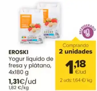 Autoservicios Familia EROSKI Yogur líquido de fresa y plátano oferta