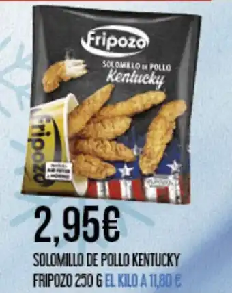 Claudio FRIPOZO Solomillo de pollo kentucky oferta