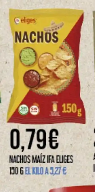 Claudio IFA ELIGES Nachos maíz oferta