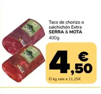 Supeco SERRA & MOTA Taco de chorizo o salchichón Extra oferta