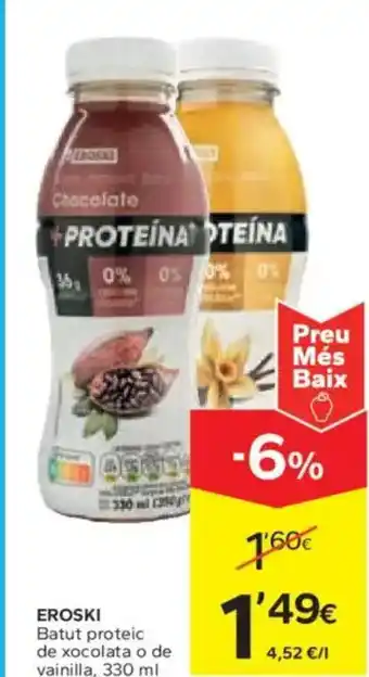 Caprabo EROSKI Batut proteic de xocolata o de vainilla oferta