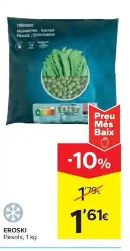 Caprabo EROSKI Pèsols oferta