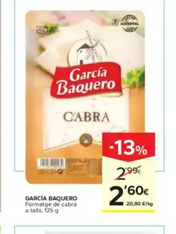 Caprabo GARCÍA BAQUERO Formatge de cabra oferta