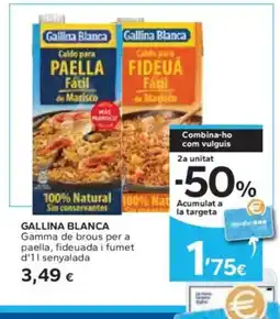 Caprabo GALLINA BLANCA Gamma de brous per a paella, fideuada i fumet d'11 senyalada oferta