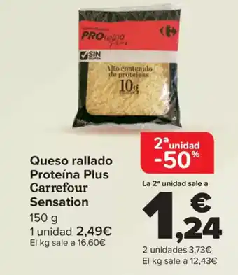 Carrefour Queso rallado Proteína Plus Carrefour Sensation oferta