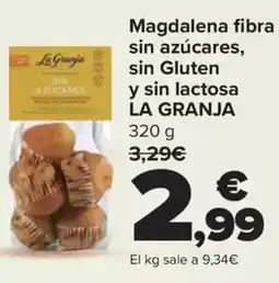 Carrefour LA GRANJA Magdalena fibra sin azúcares, sin Gluten y sin lactosa oferta