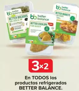 Carrefour BETTER BALANCE En todos los productos refrigerados oferta