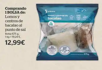 La Sirena Lomos y centros de bacalao al punto de sal oferta