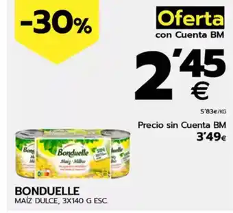 BM Supermercados BONDUELLE Maíz dulce oferta