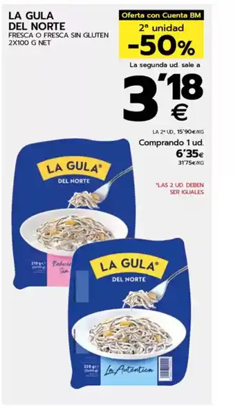 BM Supermercados LA GULA DEL NORTE Fresca o fresca sin gluten oferta