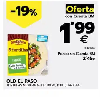 BM Supermercados OLD EL PASO Tortillas mexicanas de trigo oferta