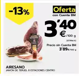 BM Supermercados AIRESANO Jamón de teruel 8 estaciones centro oferta