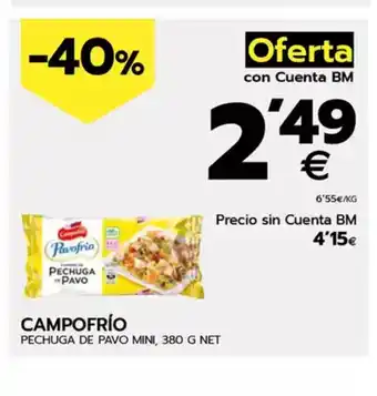 BM Supermercados CAMPOFRÍO Pechuga de pavo mini oferta