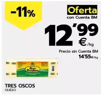 BM Supermercados TRES OSCOS Queso oferta