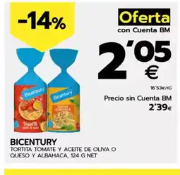 BM Supermercados BICENTURY Tortita tomate y aceite de oliva o queso y albahaca oferta