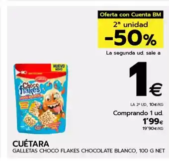 BM Supermercados CUÉTARA Galletas choco flakes chocolate blanco oferta