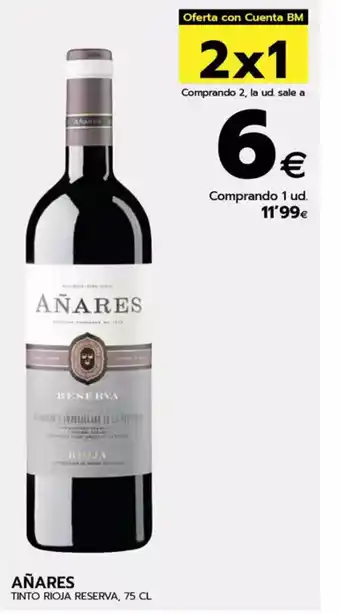 BM Supermercados RESERVA Tinto rioja reserva oferta