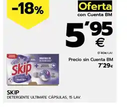 BM Supermercados SKIP Detergente ultimate cápsulas, 15 lav. oferta