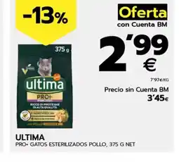 BM Supermercados ULTIMA Pro+ gatos esterilizados pollo oferta