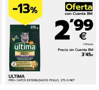 BM Supermercados ULTIMA Pro+ gatos esterilizados pollo oferta