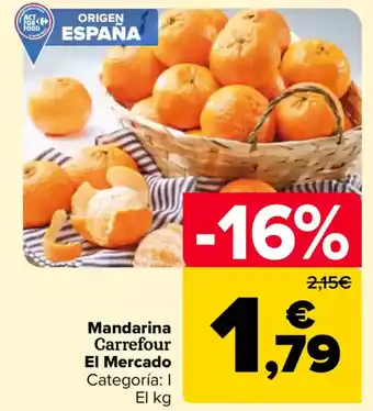 Carrefour Mandarina Carrefour El Mercado oferta